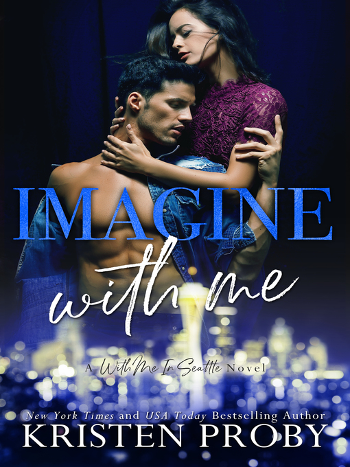 Title details for Imagine With Me by Kristen Proby - Available